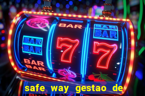 safe way gestao de recursos financeiros